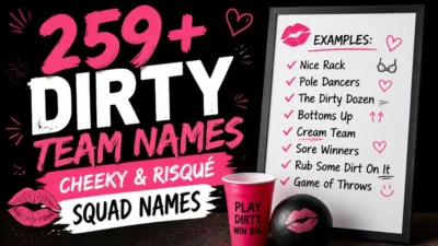 259+ Dirty Team Names: Cheeky & Risqué Squad Names