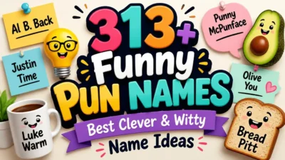 313+ Funny Pun Names: Best Clever & Witty Name Ideas