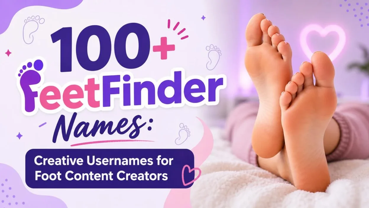 100+ FeetFinder Names: Creative Usernames for Foot Content Creators