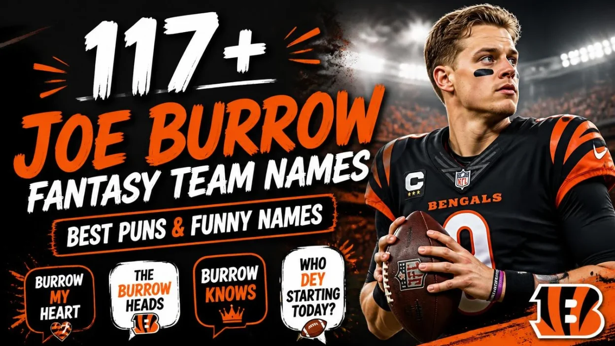 117+ Joe Burrow Fantasy Team Names: Best Puns & Funny Names