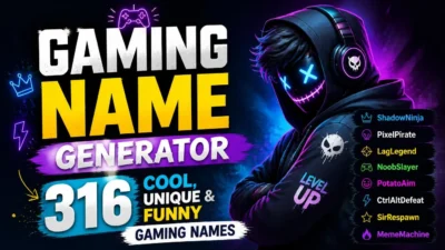 Gaming Name Generator: 316 Cool, Unique & Funny Gaming Names