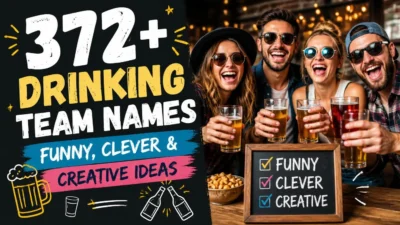 372+ Drinking Team Names: Funny, Clever & Creative Ideas
